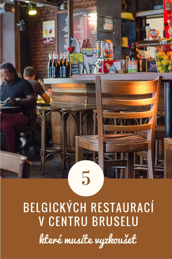 Kam na jídlo v centru Bruselu, pokud chcete ochutnat něco z belgické kuchyně a najíst se za dobrý poměr cena/kvalita tam, kam chodí místní již léta.